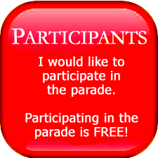 Click or Tap button to learn more about Participating in the Parade. Click or Tap button to learn more about Participating in the Parade.